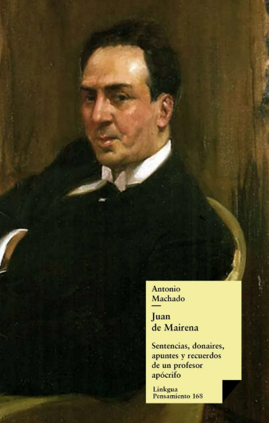 El maestro que dudaba: Antonio Machado en la voz de Juan de Mairena