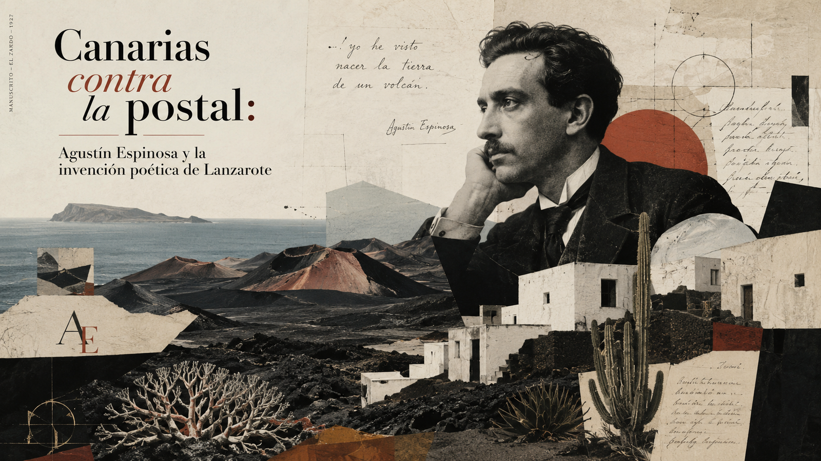 Canarias contra la postal: Agustín Espinosa y la invención poética de Lanzarote