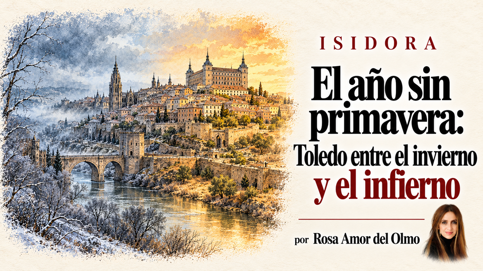 El año sin primavera: Toledo entre el invierno y el infierno