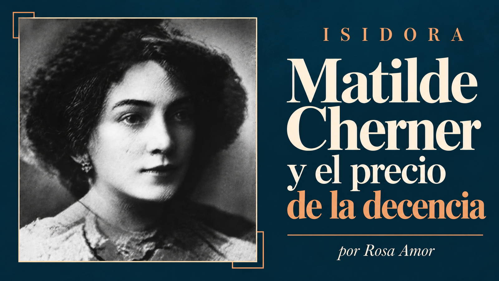 Matilde Cherner y el precio de la decencia